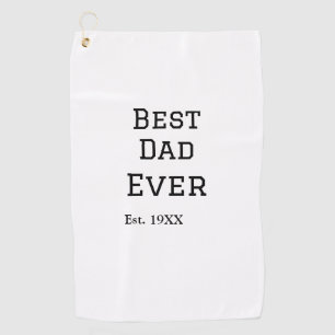 Best papa ever est. Add year date name father's da Golf Towel