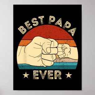 Best Papa Ever Fist Bump Funny Grandpa Father's Da Poster