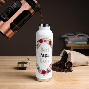 Best Papa Ever Floral Water Bottle - Cute Father's
