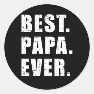 Best Papa Ever For Grandpa Classic Round Sticker