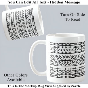 Best Papa Ever Hidden Message 141BW Novelty Fun Coffee Mug
