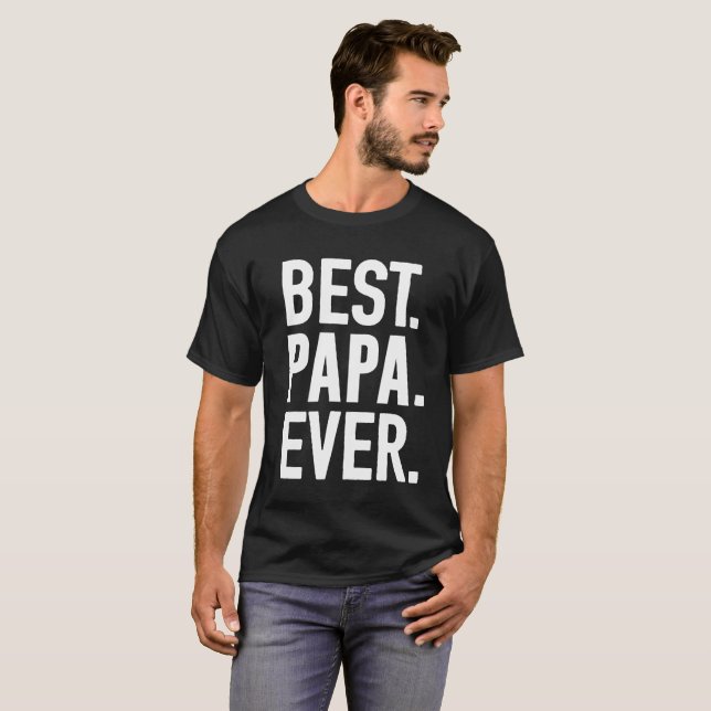 Best Papa Ever T-Shirt (Front Full)