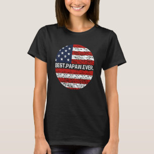 Best Papaw Ever American Flag 1 T-Shirt