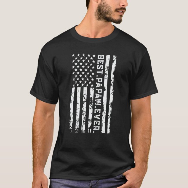 Best Papaw Ever American Flag T-Shirt (Front)