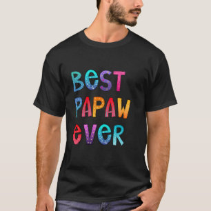 Best Papaw Ever Colourful, Papa Shirt, Dad Gift T-Shirt