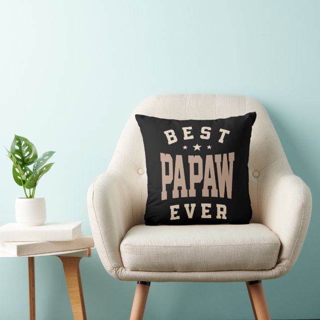 Best Papaw Ever - Dad Grandpa Cushion (Chair)