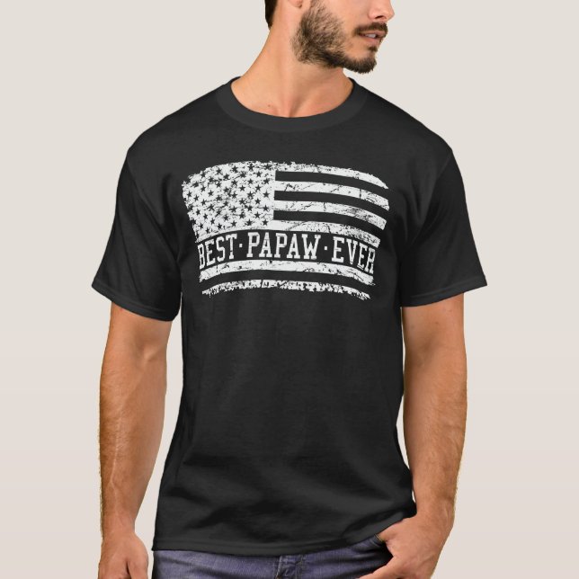 Best Papaw Ever Us Flag Grandpa Fathers Day Gift T-Shirt (Front)