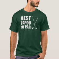 Best Papou By Par Greek Grandpa Golf