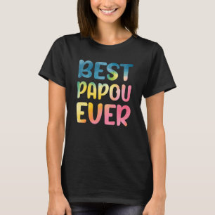 Best Papou Ever Father's Day Papou T-Shirt