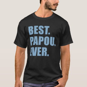 Best Papou Ever Greek Grandfather T-Shirt