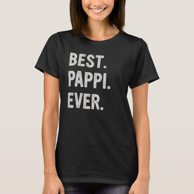 Best Pappi Ever Family Grandpa T-Shirt (Front)