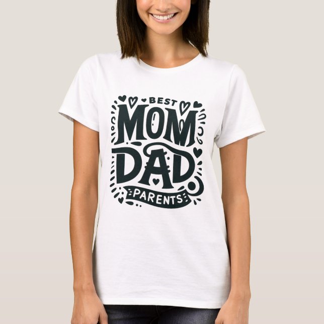 Best parents mum & Dad T-Shirt (Front)