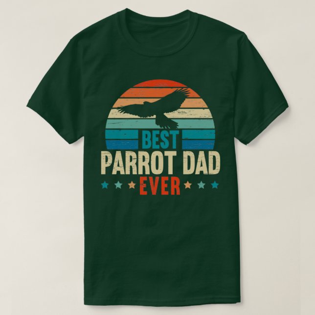Best Parrot Dad Ever Birdwatching Bird Birding 1 T-Shirt (Design Front)