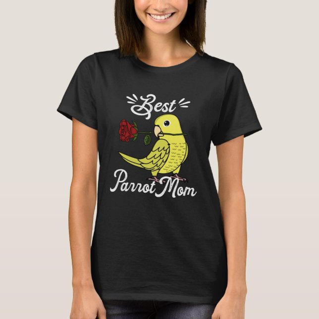 Best Parrot Mom I Yellow Parrotlet T-Shirt (Front)
