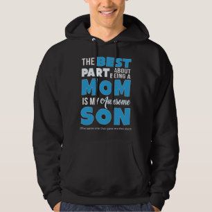 Best Part About Being Mom Is My Son Mothers Day Hoodie