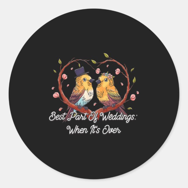 Best Part Of Weddings Bride And Groom Funny  Classic Round Sticker (Front)