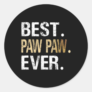 best paw paw ever special grandpa   classic round sticker