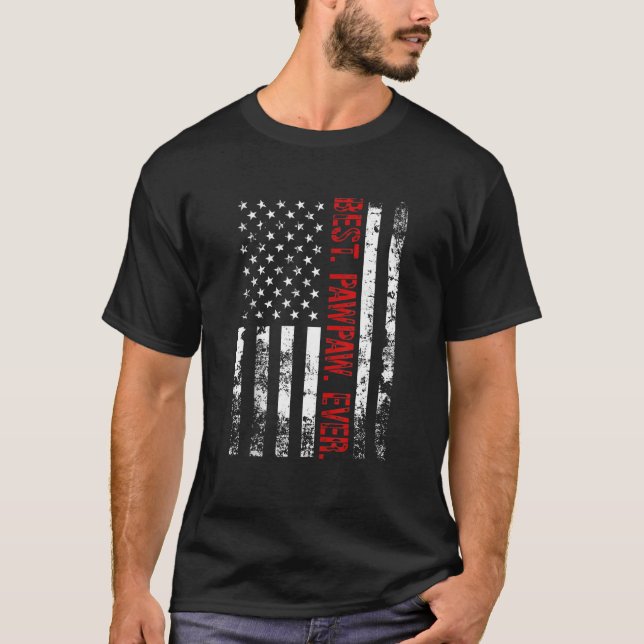 Best Pawpaw Ever America Flag Gift For Men Father' T-Shirt (Front)