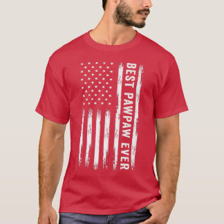 Best Pawpaw Ever American Flag Funny Father's Day  T-Shirt
