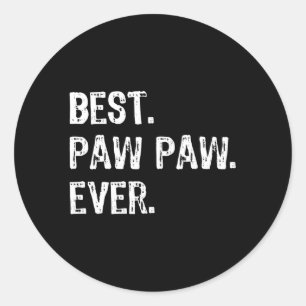 Best Pawpaw Ever Family Paw-Paw Classic Round Sticker