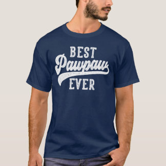 Best Pawpaw Ever Gifts From Grandchildren Pawpaw B T-Shirt