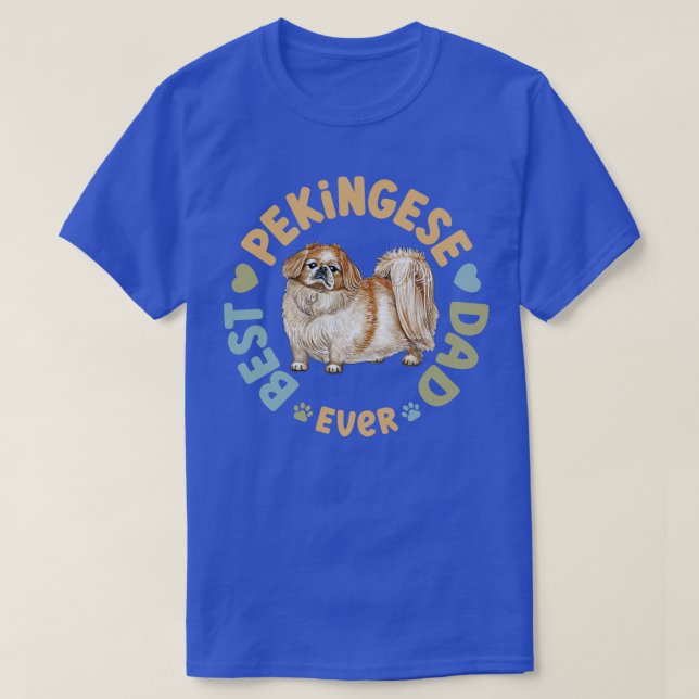 Best Pekingese Dad Ever T-Shirt (Design Front)