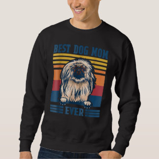 Best Pekingese Mum Ever  Dog Mum Mother's Day Sweatshirt