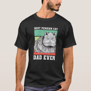Best Persian Cat Dad Ever For A Cat Premium T-Shirt