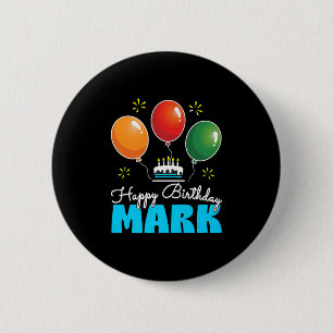 Best Personalised Birthday Design For Mark Customi 6 Cm Round Badge