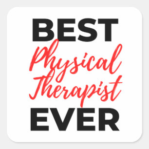 Best Physical Therapist Ever 2 Square Sticker