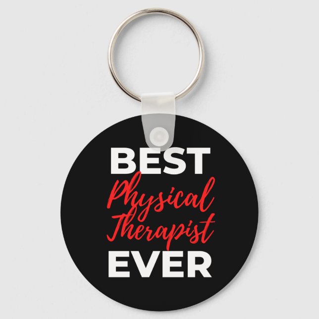 Best Physical Therapist Ever Key Ring (Front)