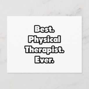 Best. Physical Therapist. Ever. Postcard