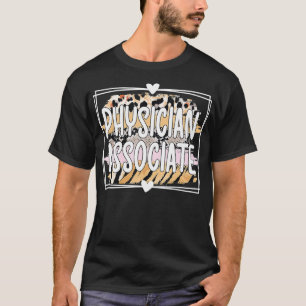 Best Physician Associate Appreciation T-Shirt