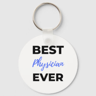 Best Physician Ever 2 Key Ring