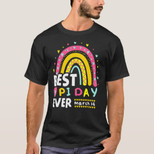 Best Pi Day Ever Rainbow Math Teachers Students Pi T-Shirt
