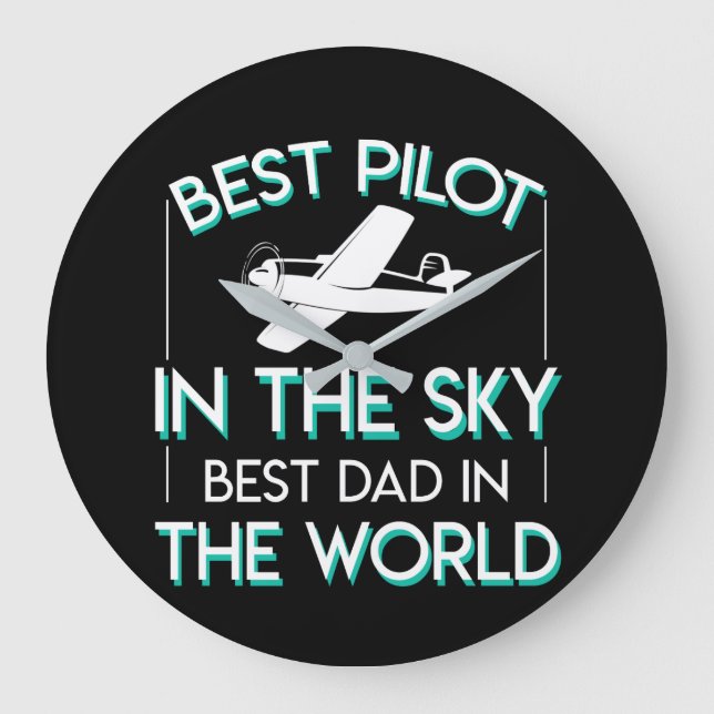 Best Pilot In The Sky Best Dad In World Large Clock (Front)
