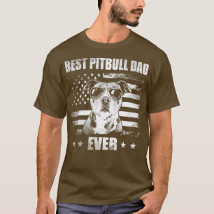best pitbull dad ever american flag fathers day pi T-Shirt
