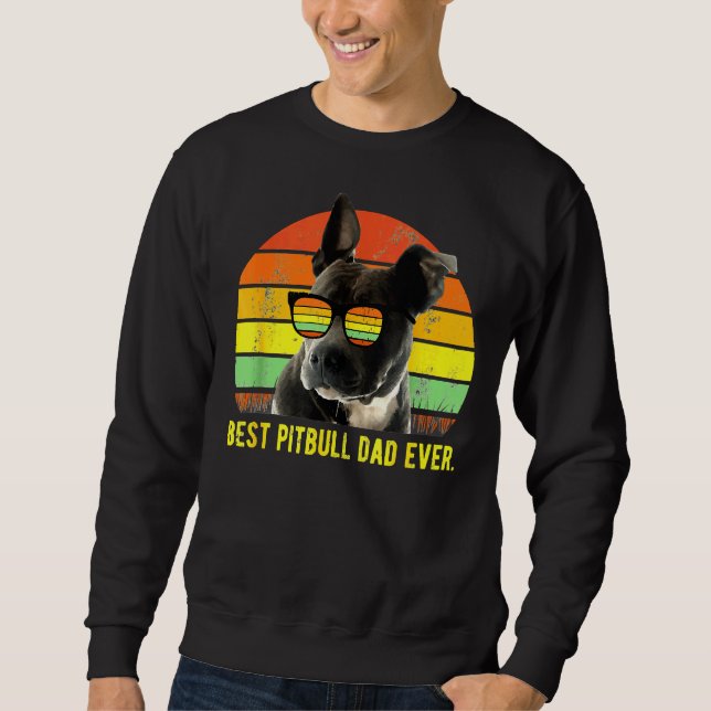 Best Pitbull Dad Ever Cute Funny Retro Sunset Sweatshirt (Front)