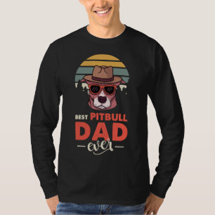Best Pitbull Dad Ever Dog Lover Paw Love Fathers D T-Shirt