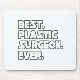 Best Plastic Surgeon Ever Mouse Mat