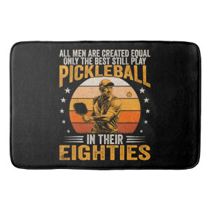 Best Play Pickleball In Their Eighties Bath Mat