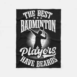 Best Players Have Beards Design Badminton Player Fleece Blanket