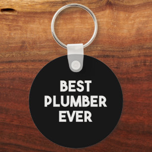 Best Plumber Ever Plumbing Key Ring