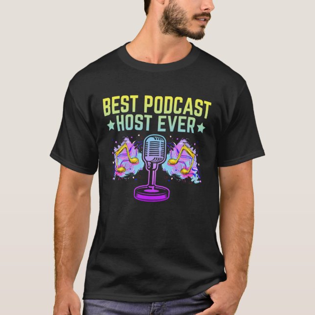 Best Podcast Host Ever  Podcaster Podcasting Inter T-Shirt (Front)