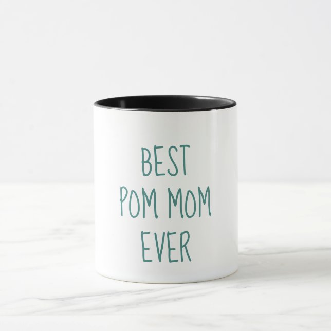 Best Pom Mum Ever Funny Pomeranian Owner Mug (Center)