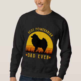 Best Pomeranian Dad Ever Funny Dad Graphic Labrad Sweatshirt