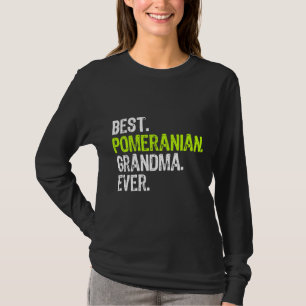 Best Pomeranian Grandma Ever Dog Lover T-Shirt