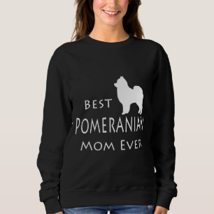 Best Pomeranian Mom Ever 11 Sweatshirt