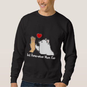 Best Pomeranian Mom Ever Best Dog Mom Sweatshirt