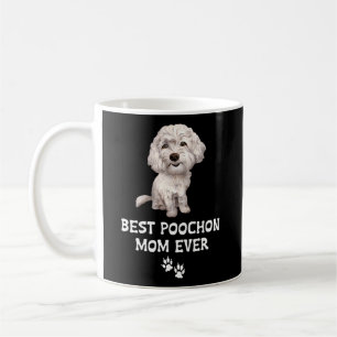 Best Poochon Mum Ever For Bichon Cross Poodle Coffee Mug